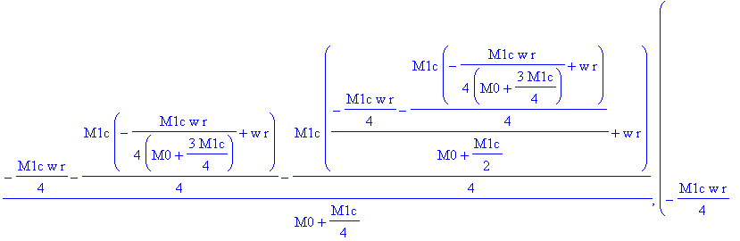 0, -1/4*M1c*w*r/(M0+3/4*M1c), (-1/4*M1c*w*r-1/4*M1c*(-1/4*M1c*w*r/(M0+3/4*M1c)+w*r))/(M0+1/2*M1c), (-1/4*M1c*w*r-1/4*M1c*(-1/4*M1c*w*r/(M0+3/4*M1c)+w*r)-1/4*M1c*((-1/4*M1c*w*r-1/4*M1c*(-1/4*M1c*w*r/(M0...