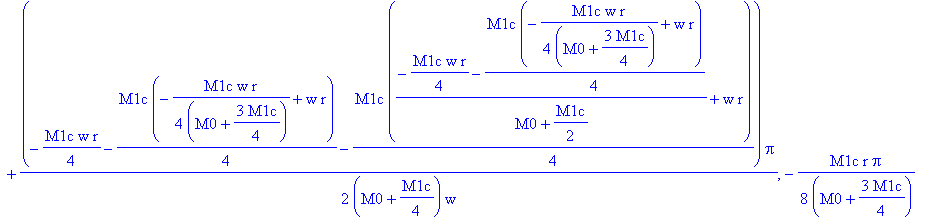 0, -1/8*M1c*r/(M0+3/4*M1c)*Pi, -1/8*M1c*r/(M0+3/4*M1c)*Pi+1/2*(-1/4*M1c*w*r-1/4*M1c*(-1/4*M1c*w*r/(M0+3/4*M1c)+w*r))/(M0+1/2*M1c)*Pi/w, -1/8*M1c*r/(M0+3/4*M1c)*Pi+1/2*(-1/4*M1c*w*r-1/4*M1c*(-1/4*M1c*w*...