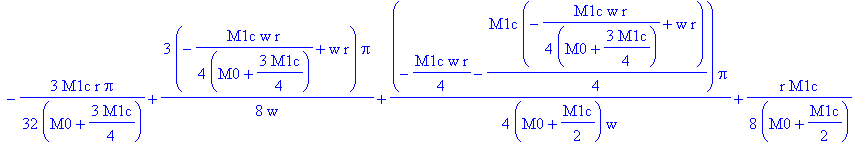 0, 0, (1/2*M1c*(1/2*r*Pi-1/16*M1c*r/(M0+3/4*M1c)*Pi+1/4*(-1/4*M1c*w*r/(M0+3/4*M1c)+w*r)*Pi/w)+(M0+1/2*M1c)*(-1/8*M1c*r/(M0+3/4*M1c)*Pi+1/2*(-1/4*M1c*w*r-1/4*M1c*(-1/4*M1c*w*r/(M0+3/4*M1c)+w*r))/(M0+1/2...