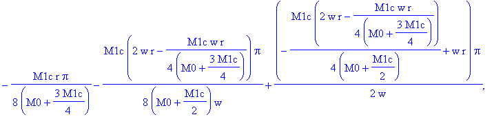 0, 3/2*r*Pi, -1/8*M1c*r/(M0+3/4*M1c)*Pi+(-1/4*M1c*w*r/(M0+3/4*M1c)+w*r)*Pi/w, -1/8*M1c*r/(M0+3/4*M1c)*Pi-1/8*M1c*(2*w*r-1/4*M1c*w*r/(M0+3/4*M1c))/(M0+1/2*M1c)*Pi/w+1/2*(-1/4*M1c*(2*w*r-1/4*M1c*w*r/(M0+...