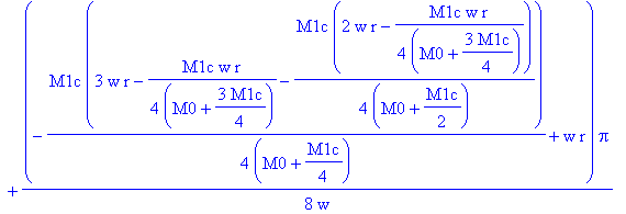 0, 1/2*r*Pi, 1/2*r*Pi-1/16*M1c*r/(M0+3/4*M1c)*Pi+1/4*(-1/4*M1c*w*r/(M0+3/4*M1c)+w*r)*Pi/w, 1/2*r*Pi-1/12*M1c*r/(M0+3/4*M1c)*Pi+1/3*(-1/4*M1c*w*r/(M0+3/4*M1c)+w*r)*Pi/w-1/24*M1c*(2*w*r-1/4*M1c*w*r/(M0+3...